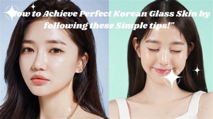 What is Korean glass skin?